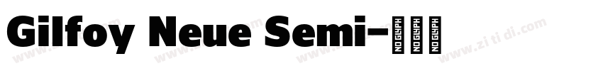 Gilfoy Neue Semi字体转换